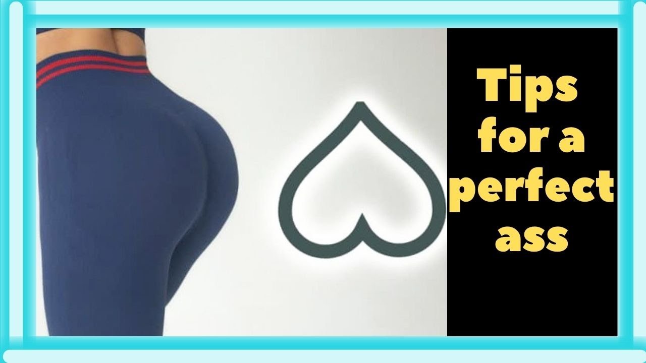 Heart Shaped Butt Tips and Tricks