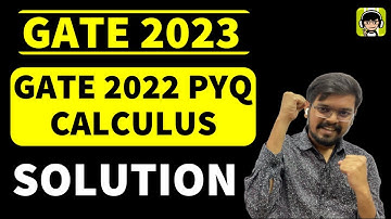 [GATE 2023] 🔥 All PYQs of GATE 2022 Exam| Calculus | Tricks | Engineering Mathematics