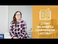 ¿Cómo mejorar la comprensión lectora?