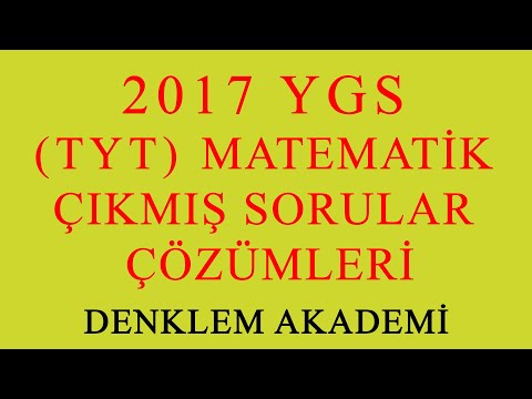 2017 YGS (TYT)  Matematik Çıkmış Sorular Çözümü - Denklem Akademi