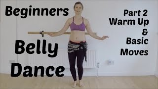 Belly dance for beginners, Part 2 - Warm up and basic moves
