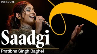 Saadgi | Pratibha Singh Baghel | Sufiscore | Symphony of Love | Live Music Concert