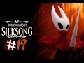 Completando el 100% de este juegaso antes del DLC | Hollow Knight: Silksong GOTY 2025 Capítulo 19