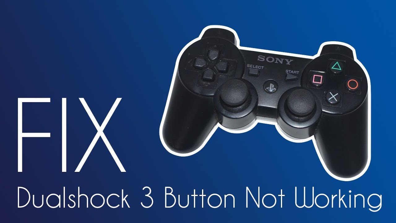 Fix Dualshock 3 Button Not Working - YouTube