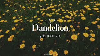 Video thumbnail of "[KR/ID] OOHYO (우효) - 민들레 Dandelion (Lyrics Translation Sub Indo)"