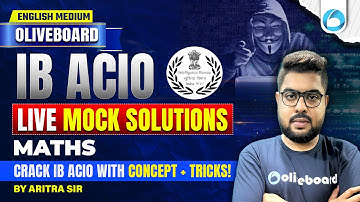 IB ACIO Maths 2025 | LIVE MOCK Solutions | Crack IB ACIO with Concept + Tricks | English Medium