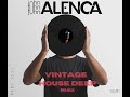 Vintage house deep rmix john alenca mars 2022