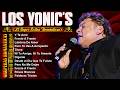 Los Yonic's Super Exitos - Los Yonics 45 Super Éxitos Románticas Inolvidables - Para Enamorados