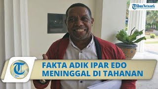 Kronologi dan Fakta Adik Ipar Edo Kondologit Meninggal di Tahanan, Diduga Dianiaya Dalam Sel