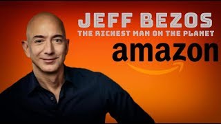 Jeff Bezos (Amazon) Life Story, Net Worth, Cars, House, Private Jets, Lifestyle | Amazon by Sapata
