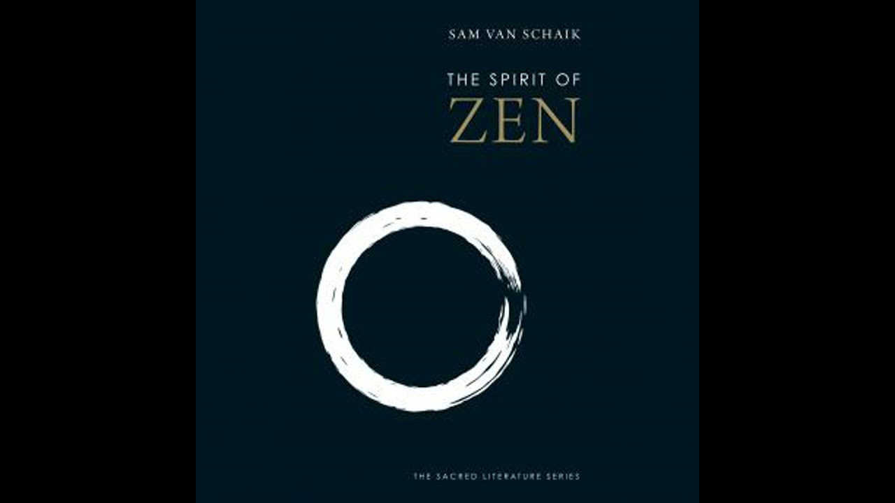 Spirit of Zen - Sam Van Schaik