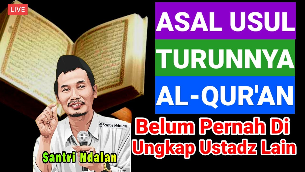 Gus Baha.__ Asalusul Turunnya AlQur๏ฟฝan yang belum pernah Gus Baha.__ Asalusul Turunnya AlQur๏ฟฝan yang belum pernah