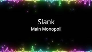 Slank - Main Monopoli