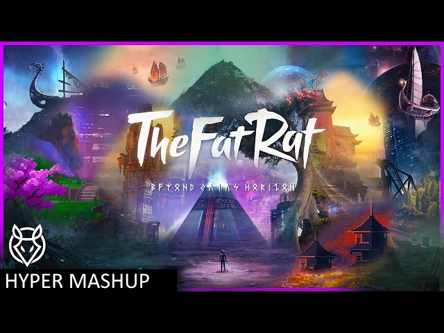 Mashup of every TheFatRat song ever (Hyper Extended) class=