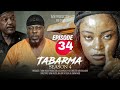 TABARMA Episode 34 Full HD