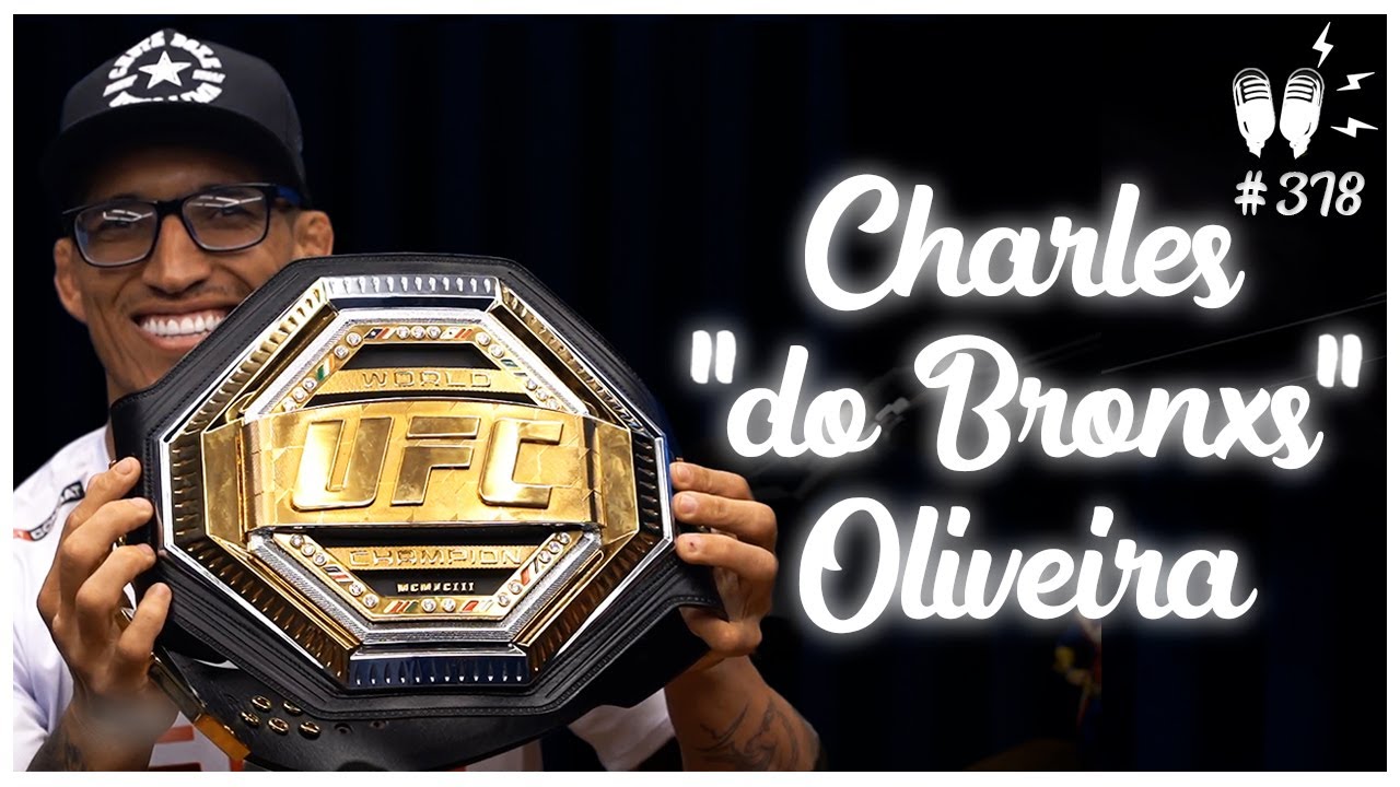 CHARLES “DO BRONXS” OLIVEIRA – Flow Podcast #378