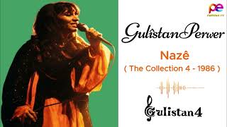 Gulistan Perwer - Nazê The Collection 4 - 1986