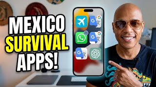 Best Survival Apps for Living In Mexico (and Beyond!)