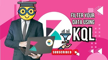 Kibana Query Language (KQL) Tutorial for Beginners | Search, Observe  Logs Like Expert in Kibana