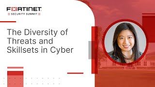 The Diversity of Threats and Skillsets in Cyber | 2023 Security Summit at the Fortinet Championship