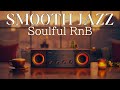 Smooth Soulful | Holiday Jazz &amp; R&amp;B to Warm the Soul