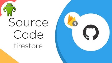 Introduction to Android Firestore Source Code