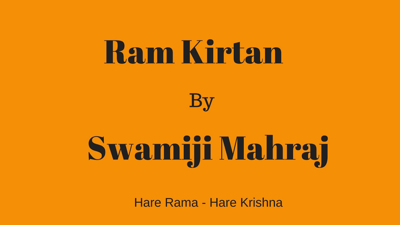 Ram Ram Kirtan by Swamiji MahrajSwami Ramsukhdas Ji Mahraj