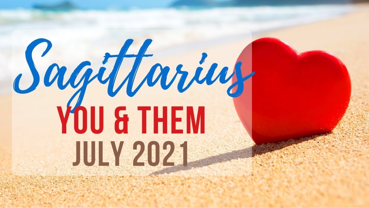 SAGITTARIUS ❤️ “I wish I had treated you better” ~ Love Tarot July 2021
