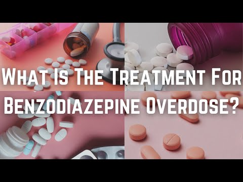 What Is The Treatment For Benzodiazepine Overdose?