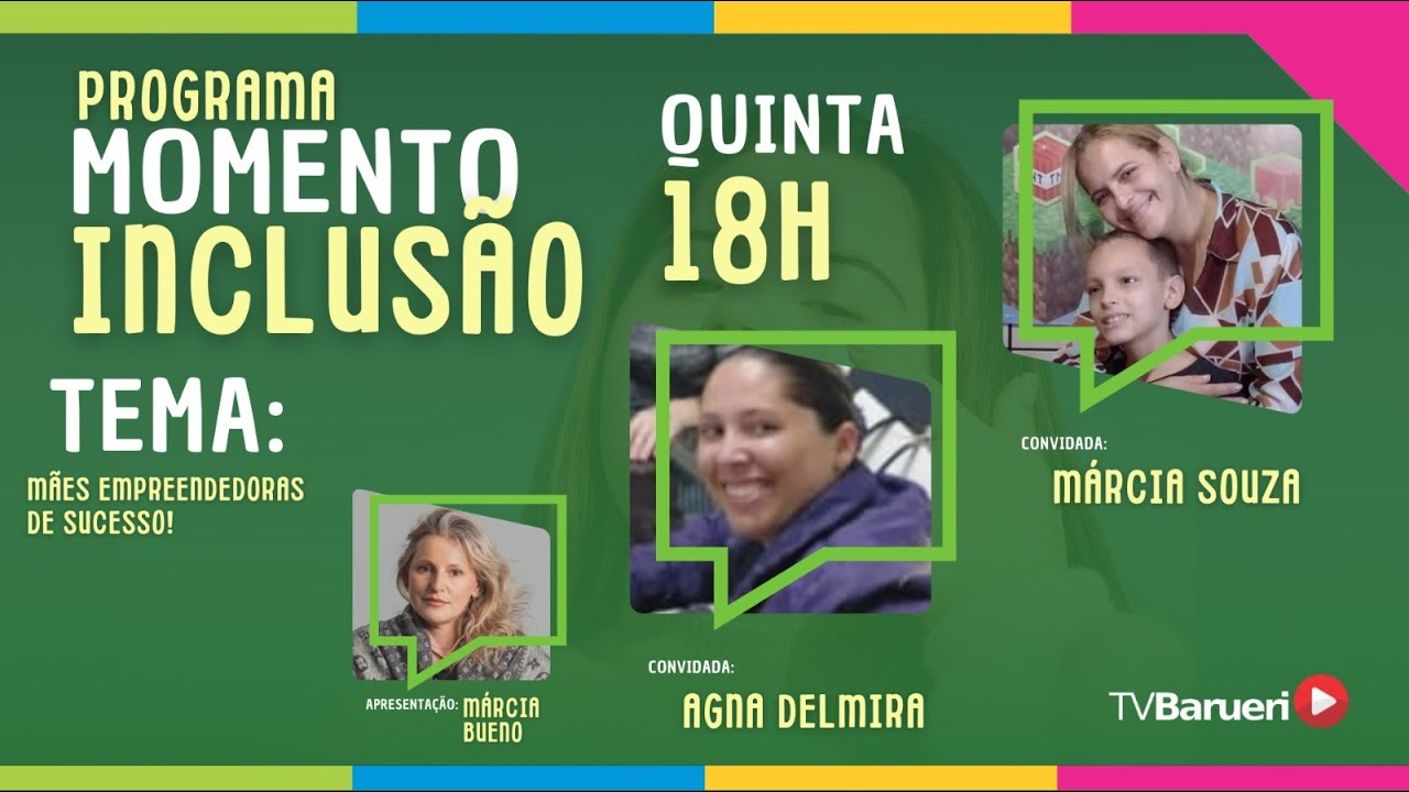 Mães Empreendedoras De Sucesso | Momento Inclusão