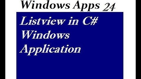 Listview in C# Windows Application