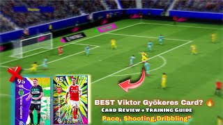 BEST Viktor Gyökeres Card Review 🔥 | eFootball 2025 Training Guide (Pace, Shooting, Dribbling)