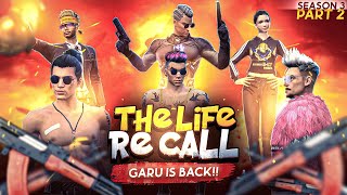 THE LIFE RE-CALL ❤️ PART - 2 || GARU IS BACK  || FREE FIRE SHORT ACTION FILM ? || RISHI GAMING