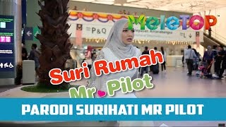 Parodi Suri Hati Mr. Pilot, Neelofa & Fattah Amin - MeleTOP Episod 206 [11.10.2016]