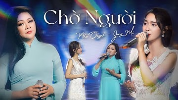 Như Quỳnh - Jang Mi hát live CHỜ NGƯỜI đầy cảm xúc | Live in Giao Lộ Thời Gian