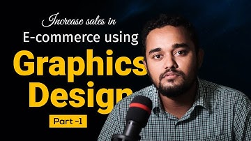 Graphic Design for E-commerce | Increase Sales in e-commerce Section using Graphics Design Part 1