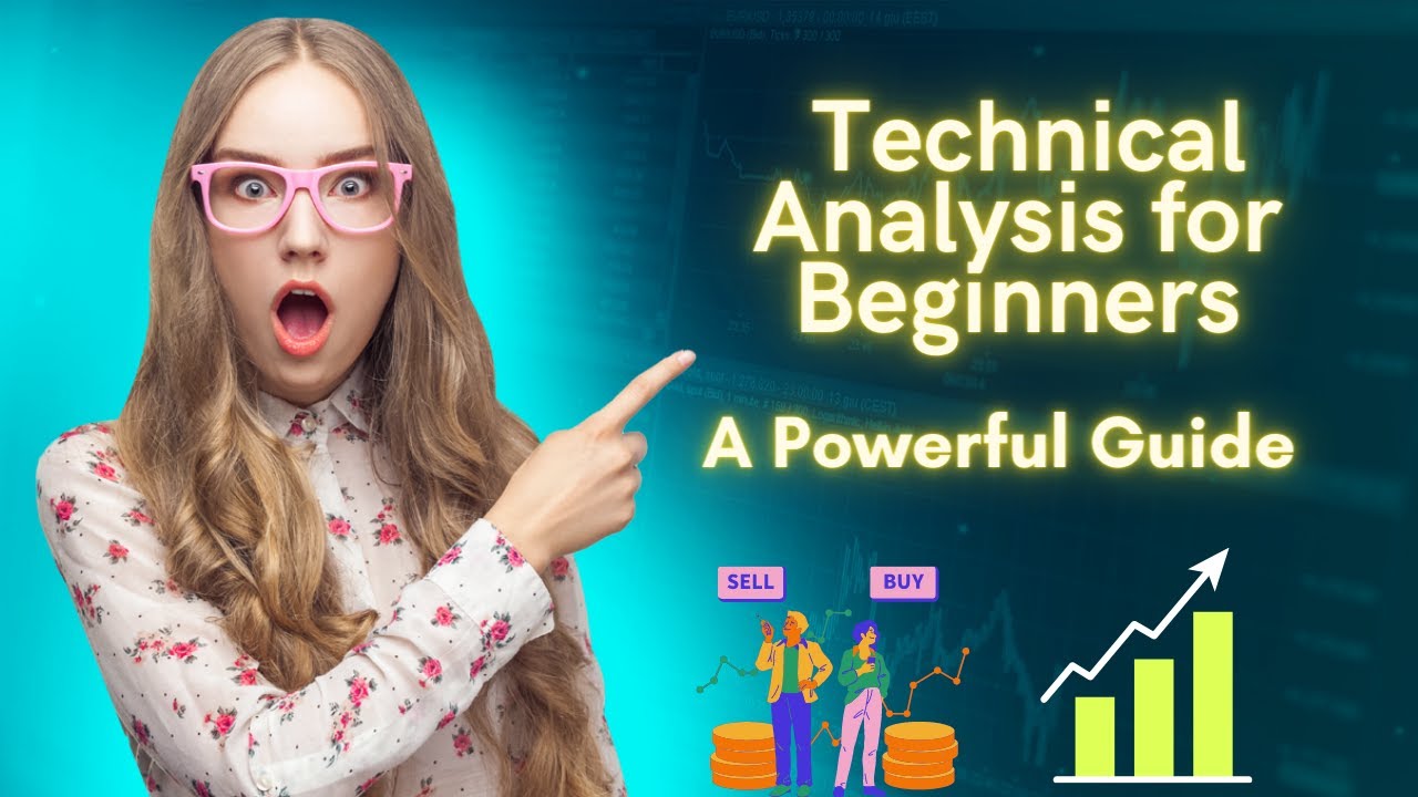 Technical Analysis for Beginners: A Powerful Guide - YouTube