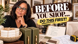 How to Shop for Your Home Like a Designer | What to Do BEFORE You Buy