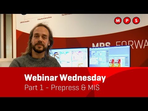 MPS Webinar Wednesday - Episode 1: Prepress & MIS