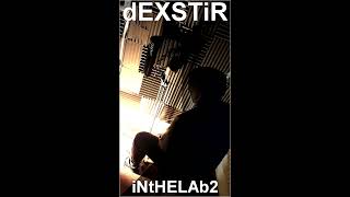 dexstir in the lab 2 full mixtape
