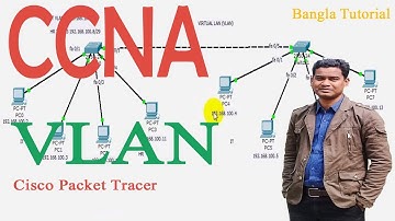 VLAN Configuration Bangla Tutorial (A-Z) |  Switching basic concept and VLAN configuration in Bangla