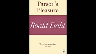 Roald Dahl: Parson's Pleasure (1958)