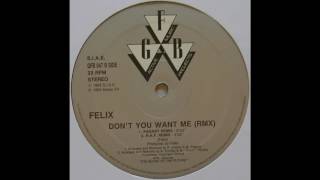 Felix Don&#39;t You Want Me (M  R A F  Picotto Remix) 1993 GFB Records ‎– GFB 047