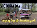 Victoria day camping trip saskatchewan  buhay sa canada bisdak ofw ofwlife