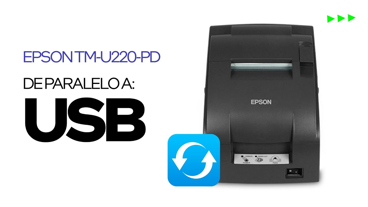 EPSON TM-U220 DE PARALELO A USB (TUTORIAL) - YouTube