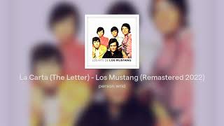 Video thumbnail of "La Carta (The Letter) - Los Mustang (Remastered 2022)"