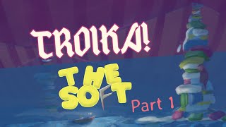 The Soft || TROIKA! TTRPG One-Shot || Part 1 screenshot 2