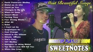 Best of OPM Love Songs 2024💖 Sweetnotes Songs Nonstop 2024, Sweetnotes Best Hits Playlist