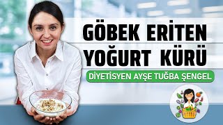 Belly Melting Diet and Yogurt Cure Recipe - Dietitian Ayşe Tuğba Şengel