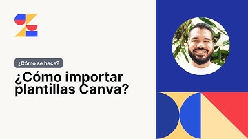 ¿Cómo importar plantillas Canva?